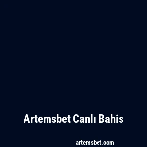 Artemsbet Canlı Bahis