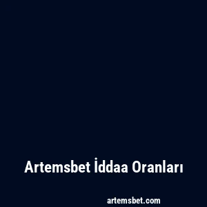 Artemsbet İddaa Oranları