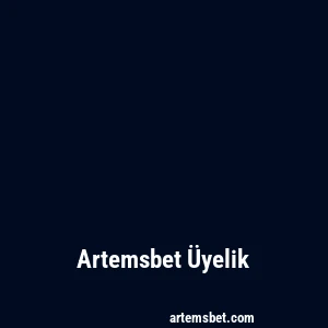 Artemsbet Üyelik